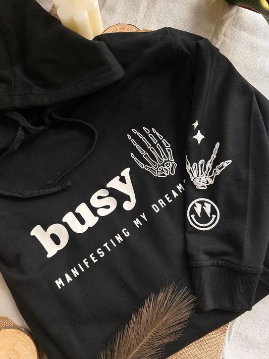 Sudadera Unisex - Busy manifesting my dreams